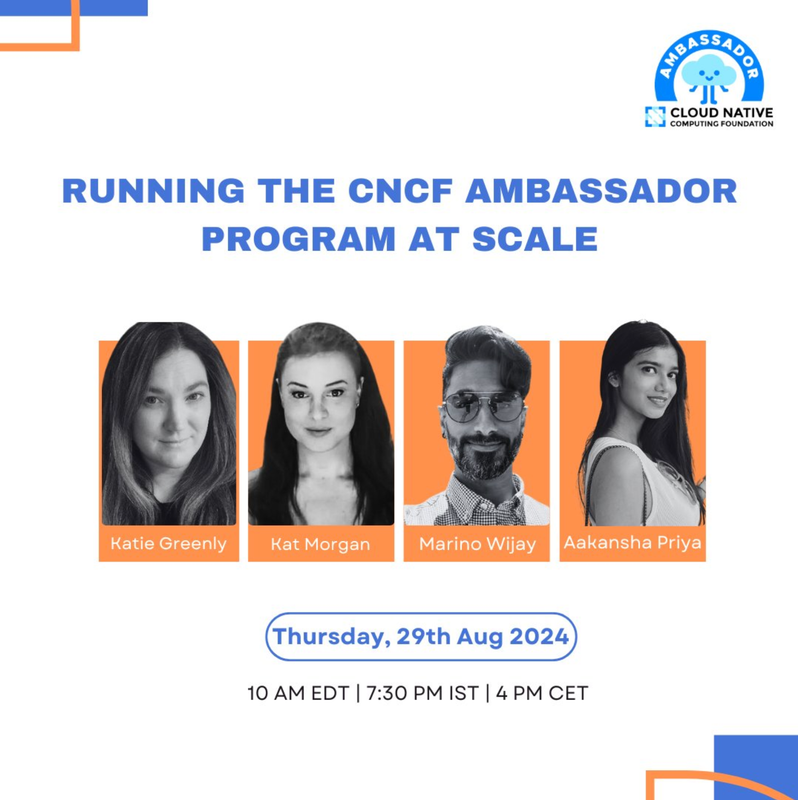 Running the CNCF Ambassador Program at Scale — Thursday, 29th Aug 2024