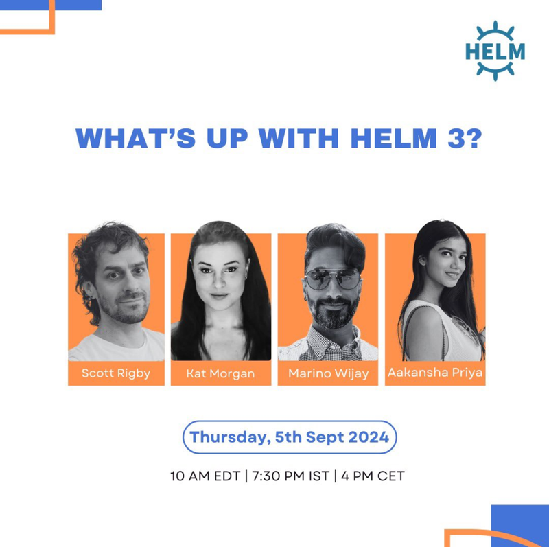 What's Up with Helm 3? — Thursday, 5th Sept 2024